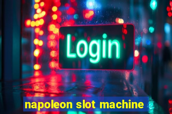 napoleon slot machine